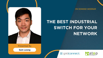 On demand webinar: The Best Industrial Switch for Your Network