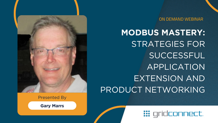Webinar: Modbus Mastery - Strategies for Successful Application Extension and Product Networking