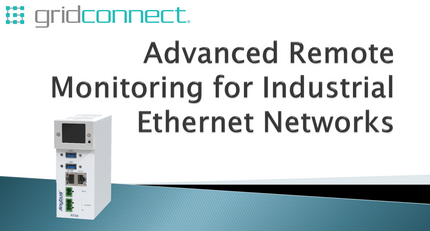 webinar: Advanced Remote Monitoring for Industrial Ethernet Networks