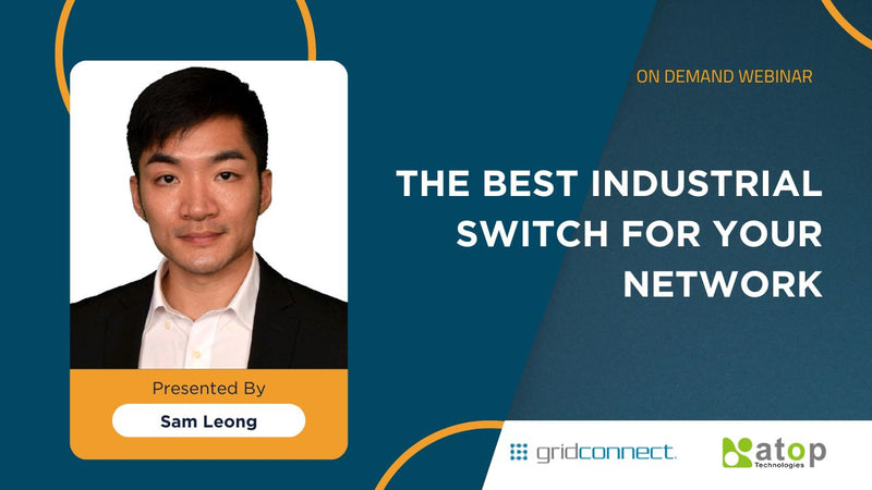 On demand webinar: The Best Industrial Switch for Your Network