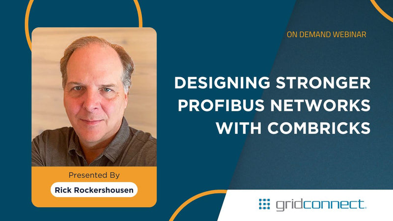 On-Demand Webinar: Designing Stronger PROFIBUS Networks with ComBricks